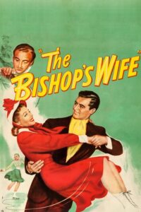 The Bishop’s Wife / Ένας άγγελος στη Γη (1947)